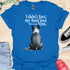 I didn’t fart, my butt just blew a kiss - V7 - Elegant From Behind T-Shirt